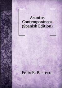 Asuntos Contemporancos (Spanish Edition)