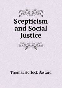 Scepticism and Social Justice