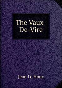 The Vaux-De-Vire