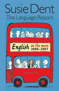 The Language Report 5: English on the move, 2000-2007