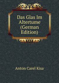 Das Glas Im Altertume (German Edition)