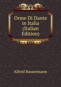 Orme Di Dante in Italia (Italian Edition)