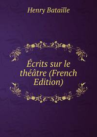 Ecrits sur le theatre (French Edition)