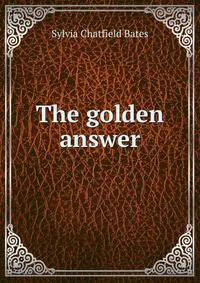 The golden answer