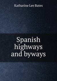 Spanish highways and byways