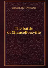 The battle of Chancellorsville
