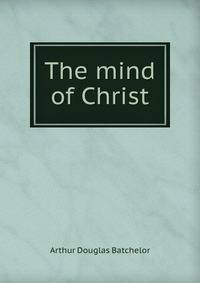 The mind of Christ