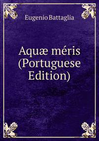 Aqu? meris (Portuguese Edition)