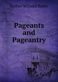 Pageants and Pageantry