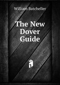 The New Dover Guide