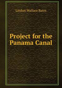 Project for the Panama Canal