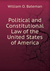 Political and Constitutional Law of the United States of America