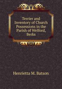 Terrier and Inventory of Church Possessions in the Parish of Welford, Berks