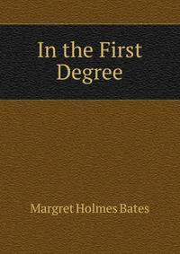 In the First Degree