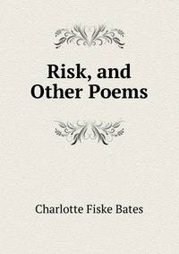 Risk, and Other Poems