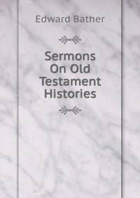 Sermons On Old Testament Histories