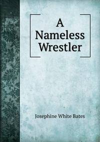 A Nameless Wrestler