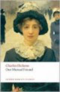OWC Dickens:OUR MUTUAL FRIEND