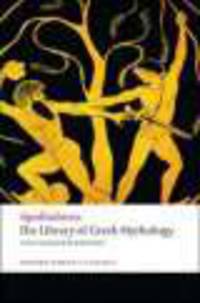 OWC Apollodorus:LIBRARY OF GREEK MYT.