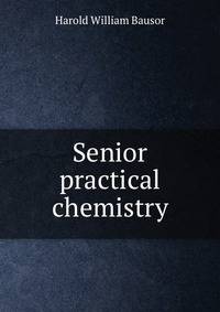 Senior practical chemistry