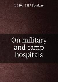 On military and camp hospitals