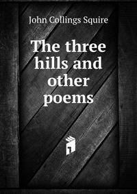 The three hills and other poems