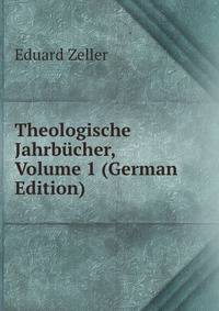 Theologische Jahrbucher, Volume 1 (German Edition)
