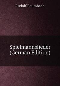 Spielmannslieder (German Edition)