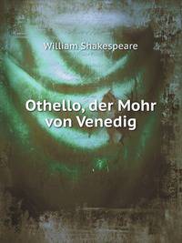 Othello, der Mohr von Venedig