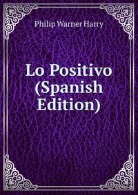 Lo Positivo (Spanish Edition)