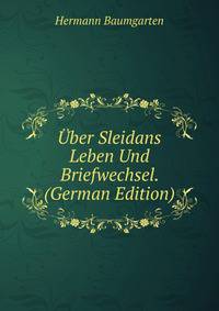 Uber Sleidans Leben Und Briefwechsel. (German Edition)