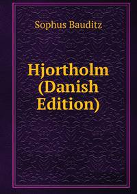 Hjortholm (Danish Edition)