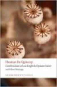 Confessions of an English Opium-eater & Other Writings