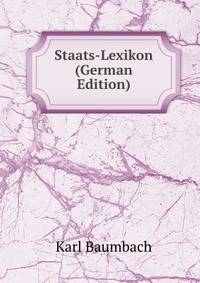 Staats-Lexikon (German Edition)