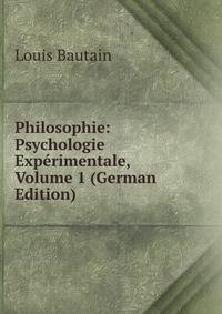 Philosophie: Psychologie Experimentale, Volume 1 (German Edition)