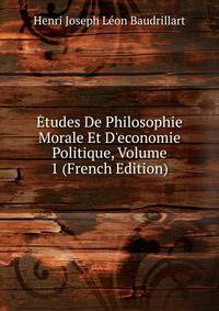 ?tudes De Philosophie Morale Et D'economie Politique, Volume 1 (French Edition)