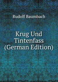 Krug Und Tintenfass (German Edition)