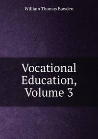 Vocational Education, Volume 3