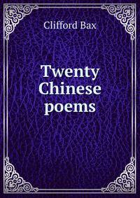Twenty Chinese poems