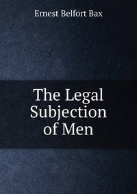 The Legal Subjection of Men