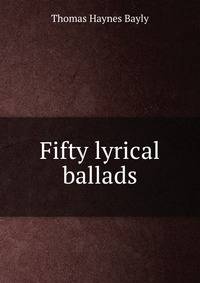 Fifty lyrical ballads