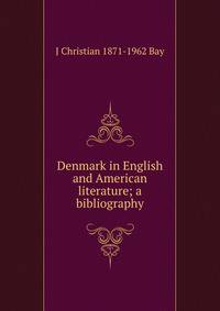 Denmark in English and American literature; a bibliography