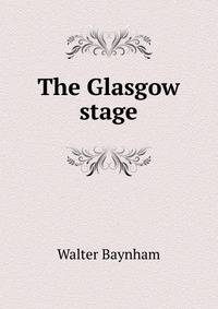 The Glasgow stage