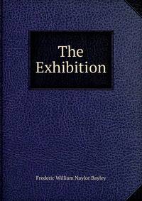 The Exhibition