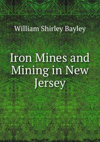 Iron Mines and Mining in New Jersey