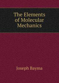 The Elements of Molecular Mechanics