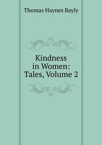Kindness in Women: Tales, Volume 2