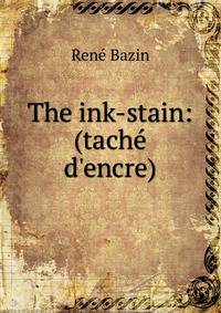 The ink-stain: (tach? d'encre)