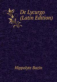 De Lycurgo (Latin Edition)