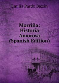 Morrina: Historia Amorosa (Spanish Edition)